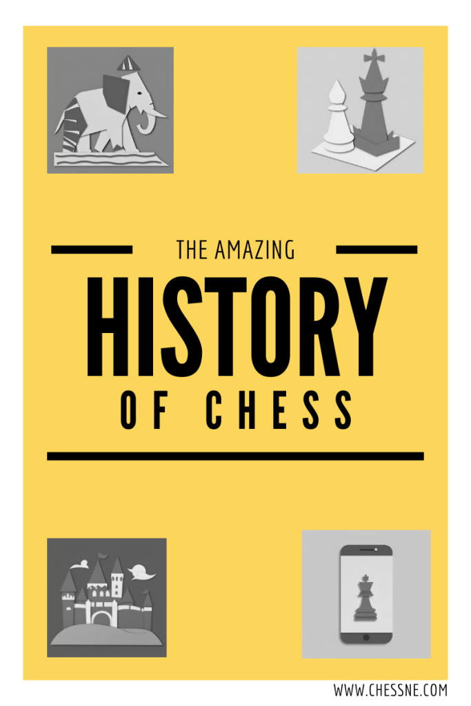 Four images are in each corner of a yellow background. The images are in the style of cut paper collage and feature an elephant, chess pieces, a castle, and a smartphone with a chess piece on the screen. The text reads "The Amazing History of Chess." 